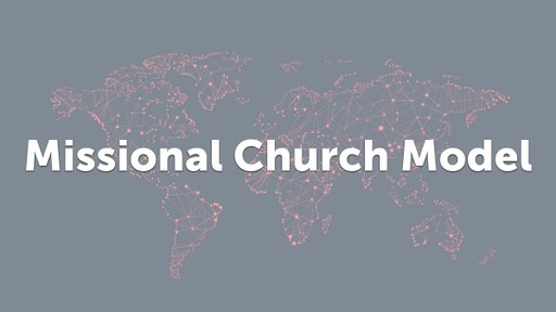 Missional Church Model