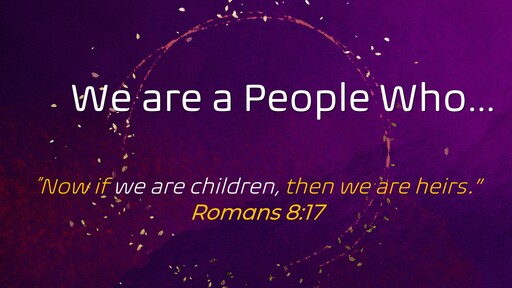 We Are a People Who...