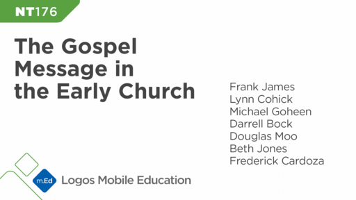 NT176 The Gospel Message in the Early Church