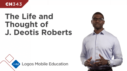 CH343 The Life and Thought of J. Deotis Roberts