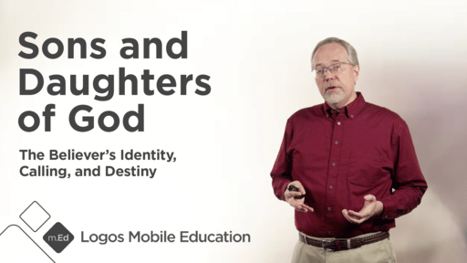 Sons and Daughters of God: The Believer’s Identity, Calling, and Destiny