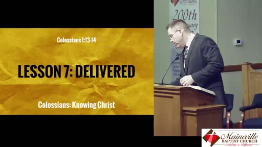 Colossians Lesson 7: Delivered Colossians Lesson 7: Delivered