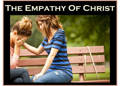 The Empathy of Christ