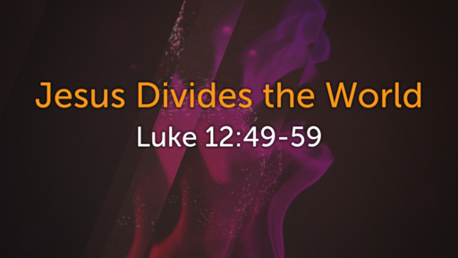 Jesus Divides the World