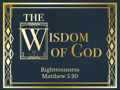 The Wisdom of God: Righteousness