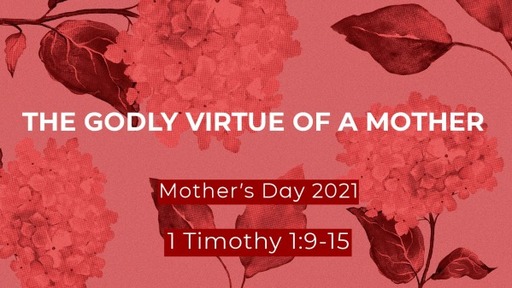 The Godly Virtue of a Mother