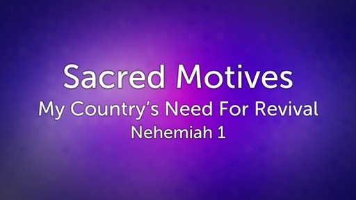 Sacred Motives: My Country's Need For Revival