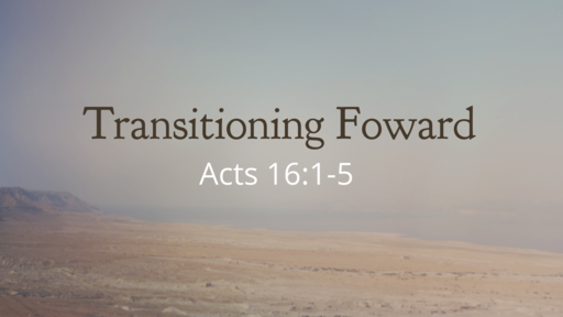 Transitioning Forward