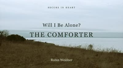Will I Be Alone? The Comforter