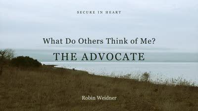What Do Others Think of Me? The Advocate