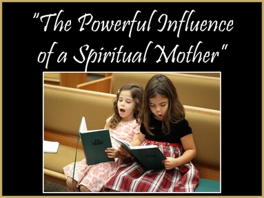 The Powerful Influence Of A Spiritual Mother