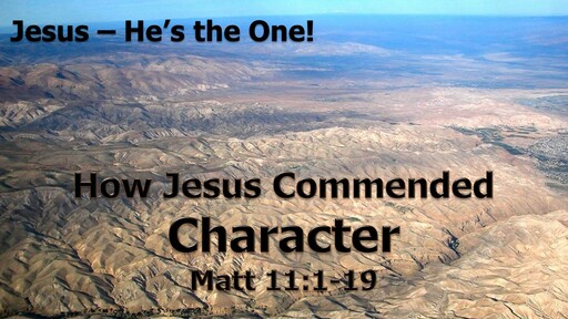 How Jesus Commended Character