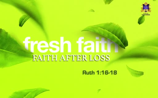 (5/16/21) Faith After Loss: Fresh Faith