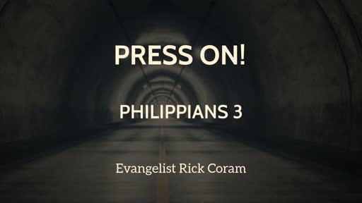 Press On - Philippians 3 Press On - Philippians 3