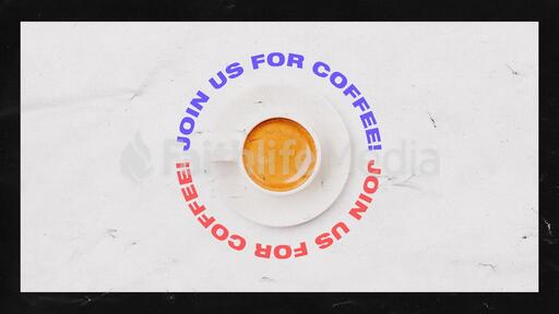 Join Us For Coffee!