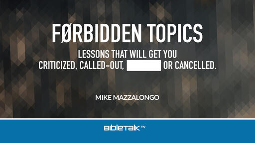 Førbidden Topics: Lessons that will get you Criticized, Called-out or Cancelled
