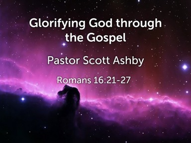 Glorifying God Through the Gospel