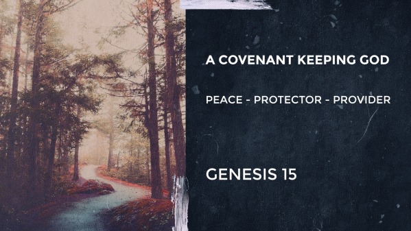 Abraham: A Covenant Keeping God