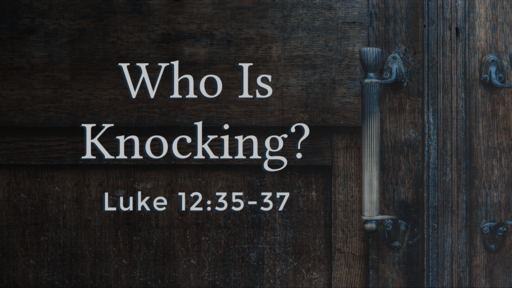 Who Is Knocking?