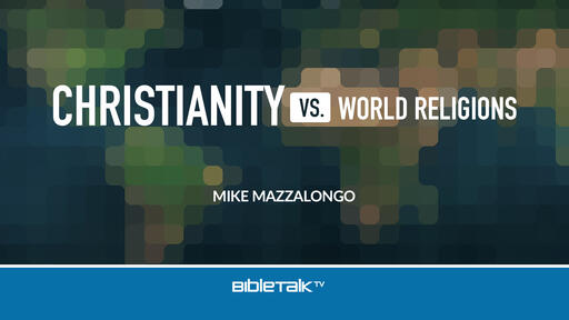 Christianity vs. World Religions