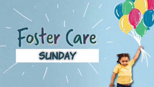 Foster Care Sunday