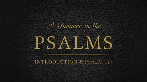 A Summer in the Psalms