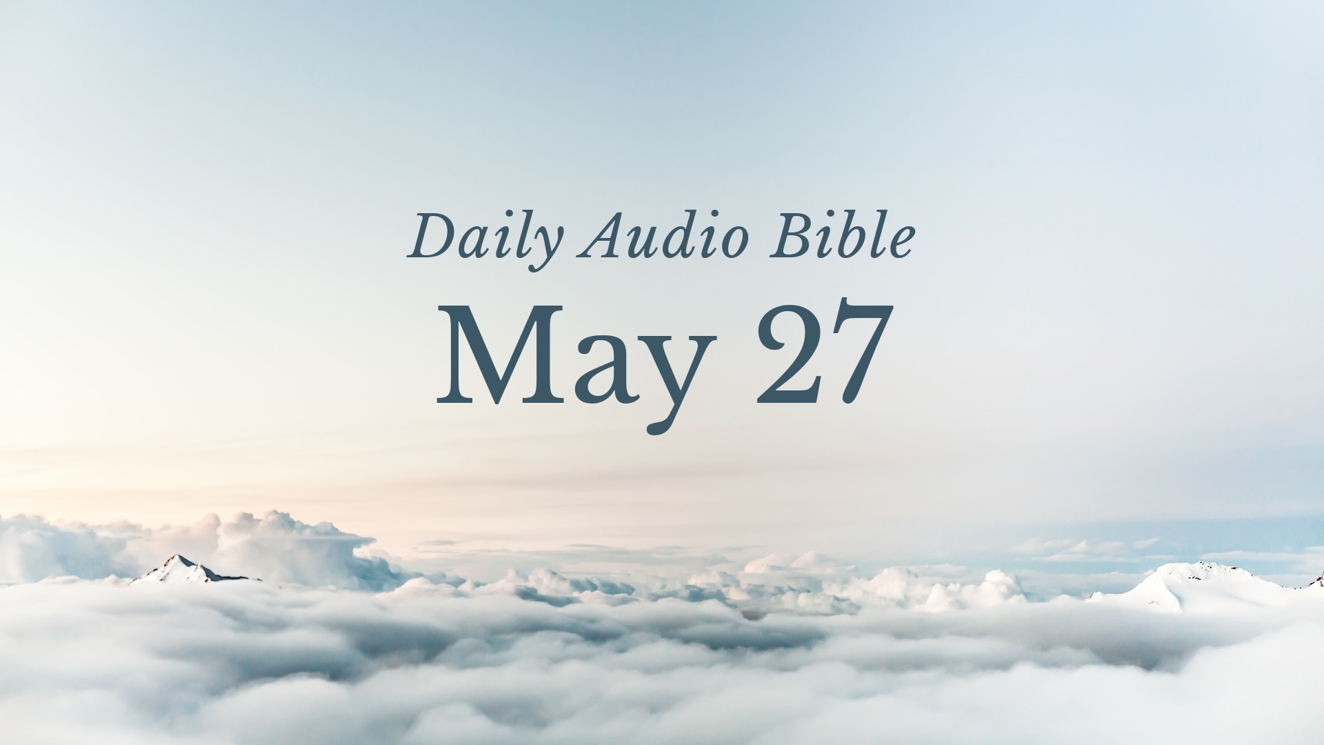 Daily Audio Bible May 27, 2021 Faithlife Sermons