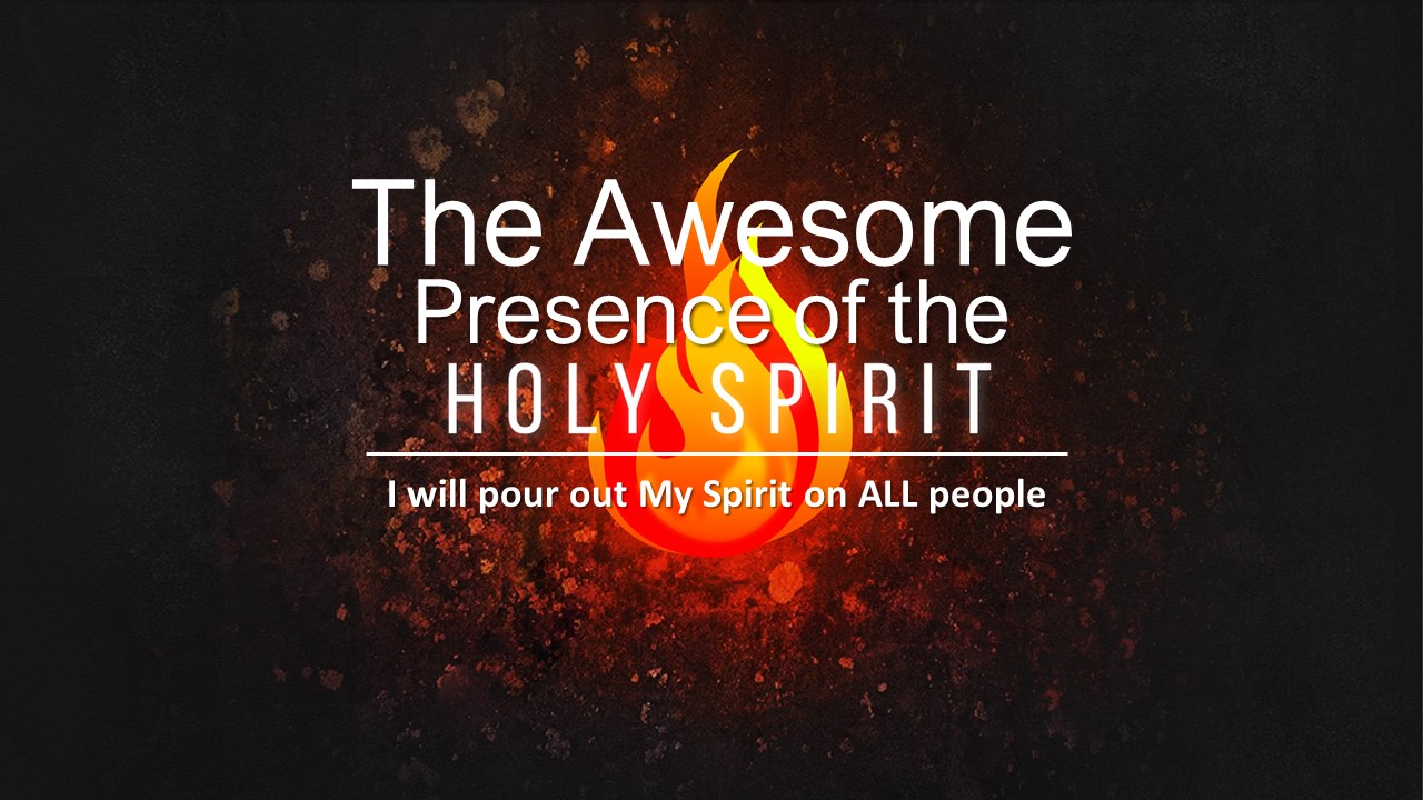 The Awesome Presence of the Holy Spirit - Faithlife Sermons