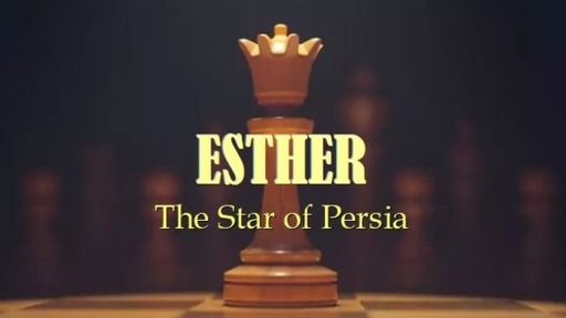 Esther - The Star of Persia