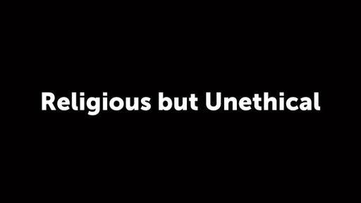 Religious but Unethical