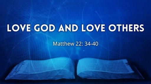 Love God and Love Others