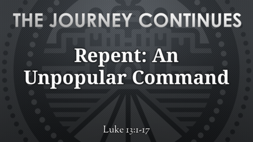 Repent: An Unpopular Command