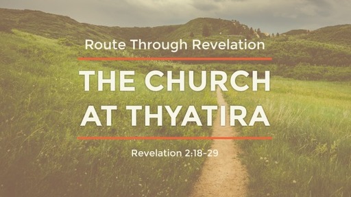 The Church At Thyatira