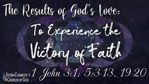 To Experience the Victory of Faith