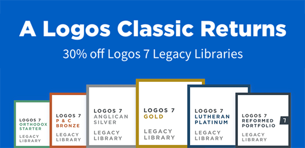 A Logosc Classic Returns: 30% off Logos 7 Legacy Libraries