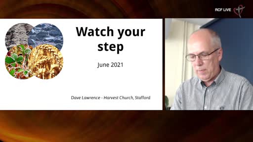 130621 All Aged Service - dave Lawrence - Watch your step