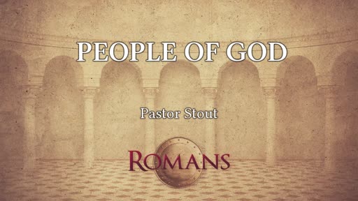 The People Of God - Romans 16:5-13 The People Of God - Romans 16:5-13