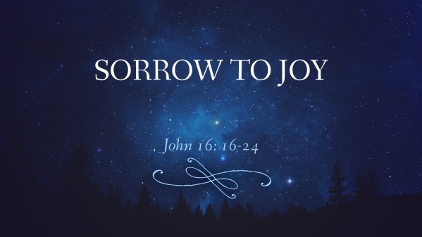 Sorrow To Joy - Logos Sermons