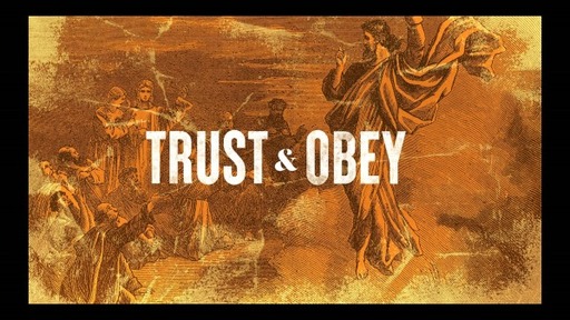 Trust & Obey