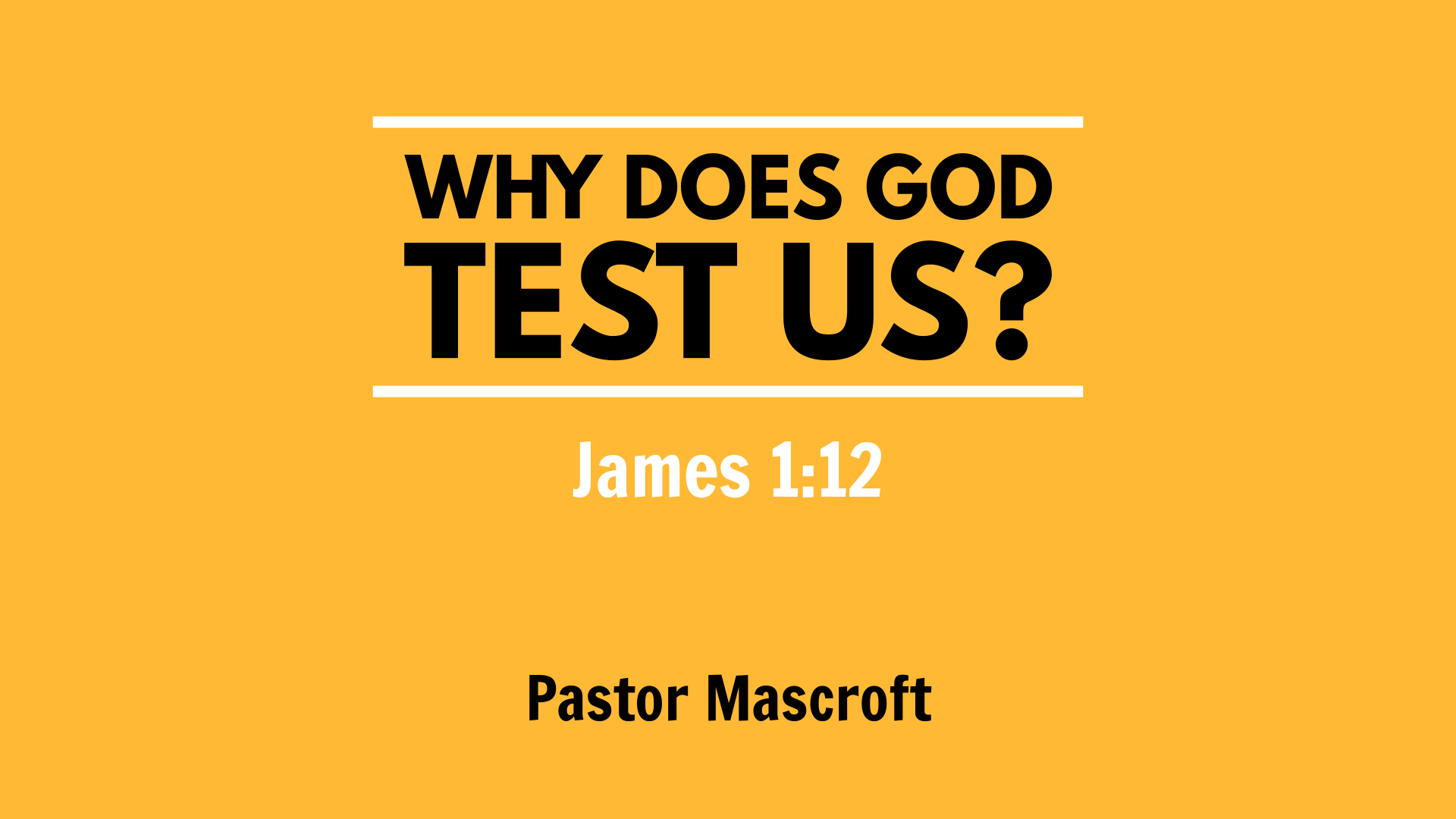 why-does-god-test-us-logos-sermons