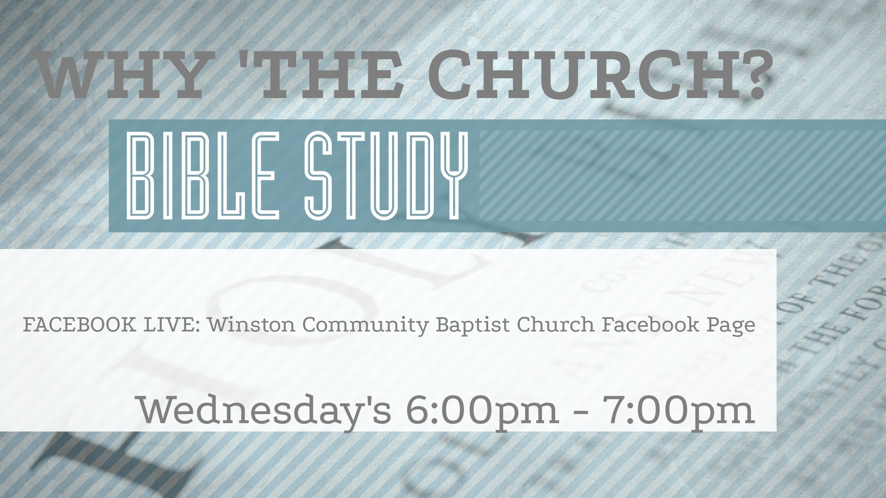 MidWeek Bible Study: Why 'The Church?'