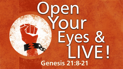Open Your Eyes & Live!