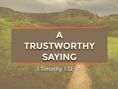 6-20-21 - A Trustworthy Saying