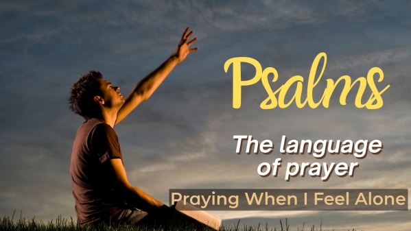 praying-when-i-feel-alone-faithlife-sermons