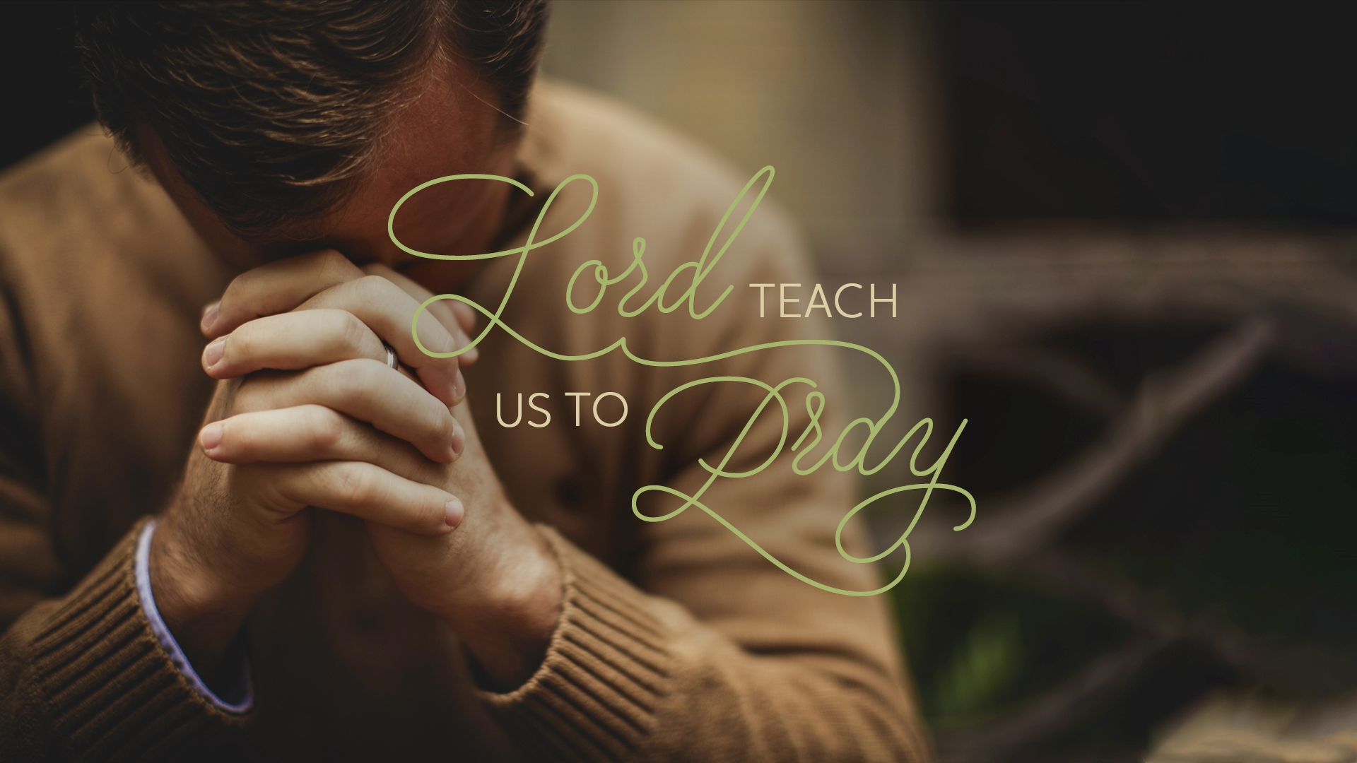 LORD TEACH US TO PRAY - Logos Sermons