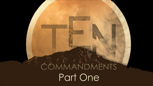 Commandments, Introduction, Part One #1, Sunday June 6, 2021