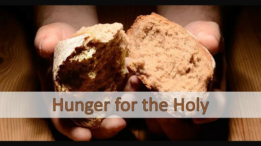 Hunger for the Holy