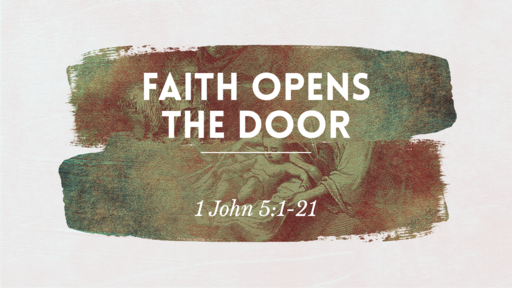 Faith Opens the Door