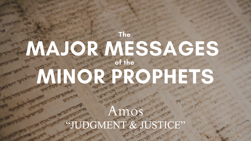 The Major Messages of the Minor Prophets
