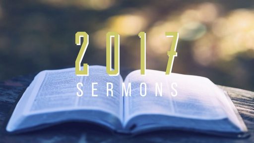 Sermons 2017